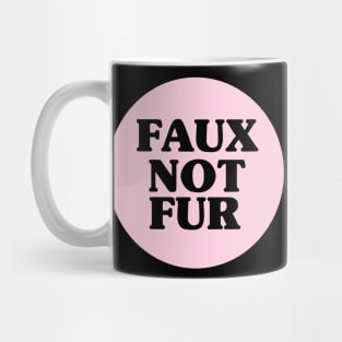 Faux not fur Mug